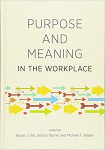 Purpose and Meaning in the Workplace